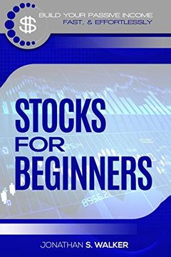 portada Stock Market Investing for Beginners: How to Earn Passive Income (Stocks for Beginners - day Trading Strategies) 