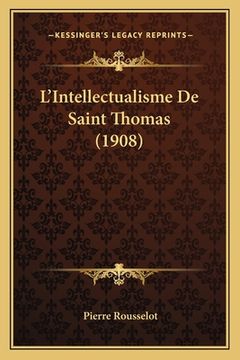 portada L'Intellectualisme De Saint Thomas (1908) (en Francés)