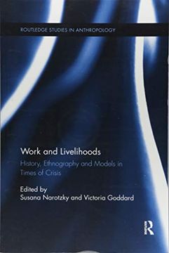 portada Work and Livelihoods: History, Ethnography and Models in Times of Crisis (en Inglés)