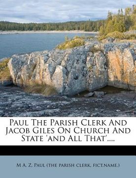 portada paul the parish clerk and jacob giles on church and state 'and all that'.... (en Inglés)