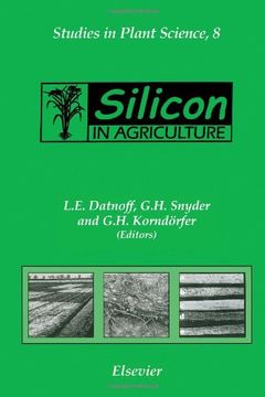portada Silicon in Agriculture (Volume 8) (Studies in Plant Science, Volume 8) (en Inglés)