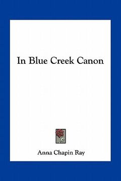 portada in blue creek canon (en Inglés)