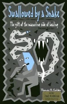 swallowed by a snake,the gift of the masculine side of healing