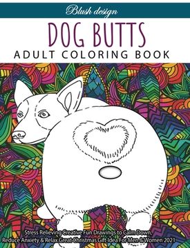 portada Dog Butts: Adult coloring book (en Inglés)