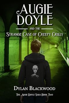 portada Augie Doyle and the Strange Case of Creepy Crilly: A Young Adult Horror Novel (in English)