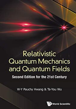 portada Relativistic Quantum Mechanics and Quantum Fields: Second Edition for the 21St Century (in English)