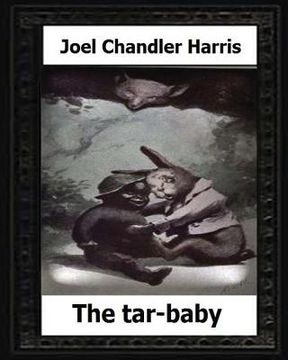 portada The tar-baby (1904) by: Joel Chandler Harris (en Inglés)