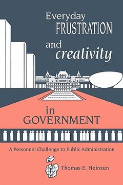 portada everyday frustration and creativity in government