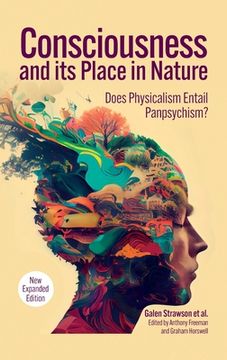 portada Consciousness and its Place in Nature: Why Physicalism Entails Panpsychism, 2nd Edition (en Inglés)