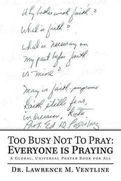 portada Too Busy not to Pray: Everyone is Praying: A Global, Universal Prayer Book for all (en Inglés)