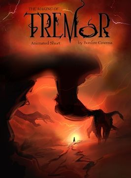 portada The Making of Tremor...: An Animated Short Film (en Inglés)