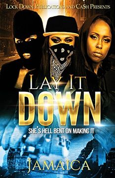 portada LAY IT DOWN: SHE'S HELL BENT ON MAKING IT
