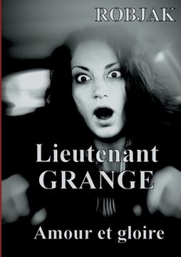 portada Lieutenant GRANGE - Amour et gloire (en Francés)