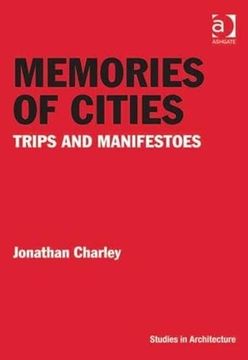 portada Memories of Cities: Trips and Manifestoes (en Inglés)