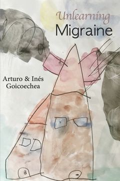 portada Unlearning Migraine (en Inglés)