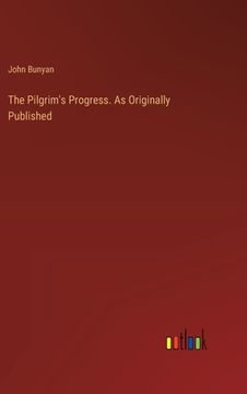 portada The Pilgrim's Progress. As Originally Published (in English)