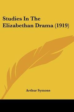 portada studies in the elizabethan drama (1919) (en Inglés)