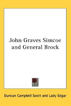 portada john graves simcoe and general brock (en Inglés)