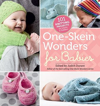 portada One-skein Wonders For Babies: 101 Knitting Projects For Infants & Toddlers (in English)