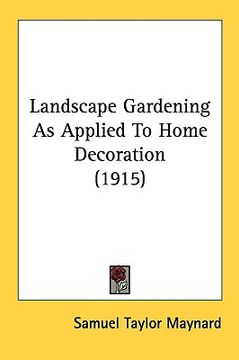 portada landscape gardening as applied to home decoration (1915) (in English)