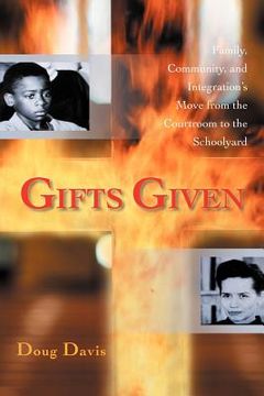 portada gifts given: family, community, and integration ` s move from the courtroom to the schoolyard (en Inglés)