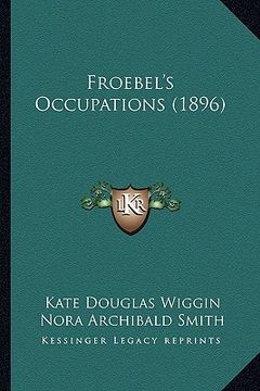 portada froebel's occupations (1896)