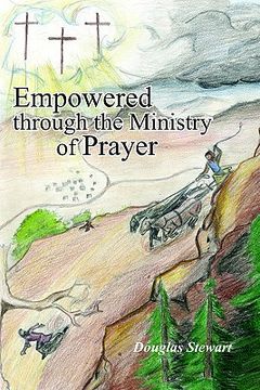 portada empowered through the ministry of prayer (en Inglés)