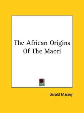 portada the african origins of the maori (en Inglés)