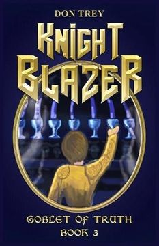 portada Knight Blazer: Goblet of Truth - Book 3