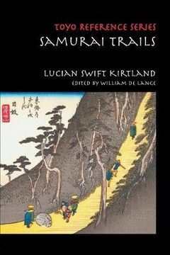 portada Samurai Trails: Wanderings on the Japanese High Road (TOYO Reference Series)