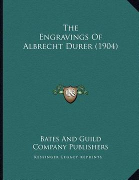 portada the engravings of albrecht durer (1904) (en Inglés)