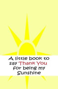 portada A little book to say thank you for being my sunshine (en Inglés)