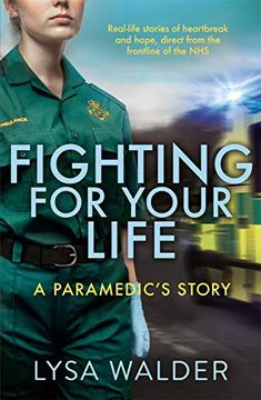 portada Fighting for Your Life: A Paramedic's Story