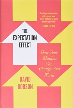 portada The Expectation Effect: How Your Mindset can Change Your World (en Inglés)