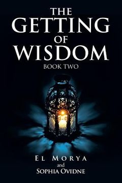 portada The Getting of Wisdom: Book Two (en Inglés)