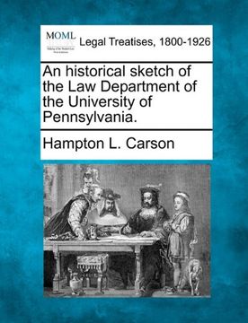 portada An Historical Sketch of the law Department of the University of Pennsylvania. (en Inglés)