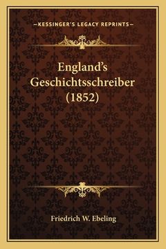 portada England's Geschichtsschreiber (1852) (in German)