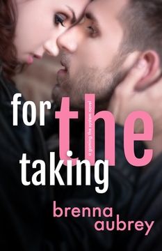 portada For The Taking: A Standalone Marriage of Convenience Romance (en Inglés)