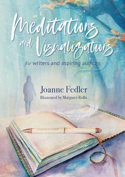 portada Meditations and Visualizations for Writers and Aspiring Authors 