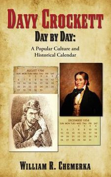 portada Davy Crockett Day by Day: A Popular Culture and Historical Calendar (hardback) (en Inglés)