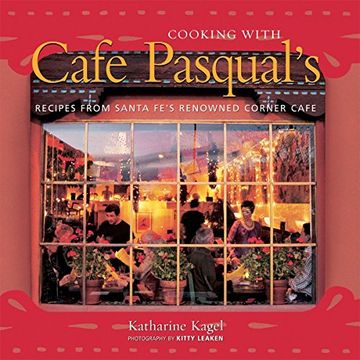 portada Cooking With caf Pasqual's: Spirited Recipes From Santa fe 