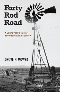 portada Forty Rod Road: A young man's tale of adventure and discovery 