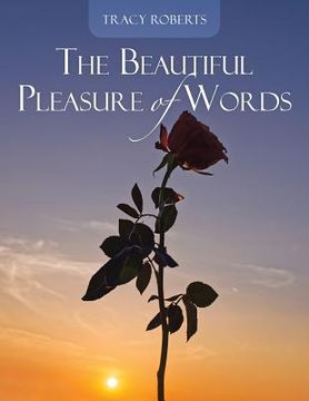 portada The Beautiful Pleasure of Words (en Inglés)