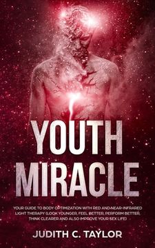 portada The Youth Miracle: Forget Everything You Know About Facebook Advertising And Follow The Advice From A Marketing Veteran Showing You How T