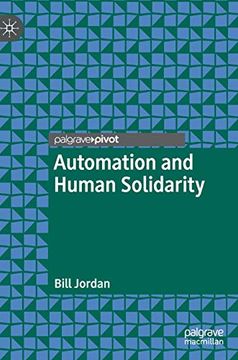 portada Automation and Human Solidarity (International Political Theory) (en Inglés)