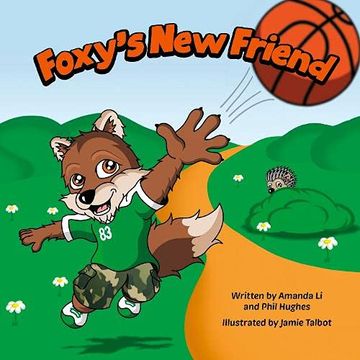 portada Foxy'S new Friend: 4 (Foxy and red Dragon Books) 