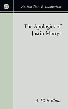 portada The Apologies of Justin Martyr: (Ancient Texts and Translations) (en Inglés)