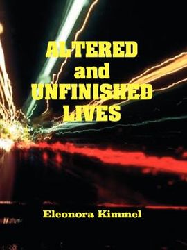 portada altered and unfinished lives (en Inglés)