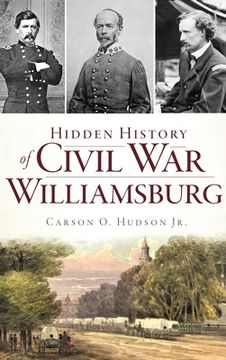 portada Hidden History of Civil War Williamsburg (en Inglés)