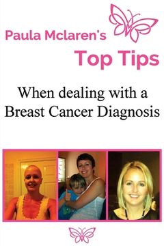 portada Paula McLaren's Top Tips When Dealing With A Breast Cancer Diagnosis (en Inglés)